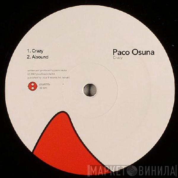 Paco Osuna - Crazy