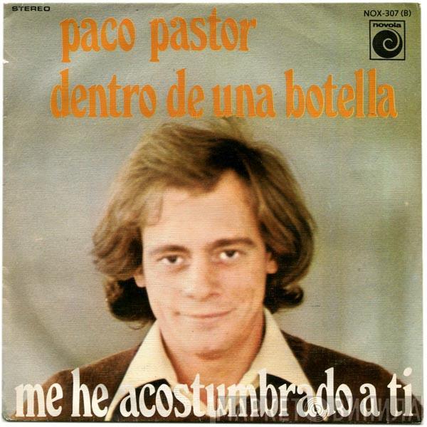 Paco Pastor  - Dentro De Una Botella