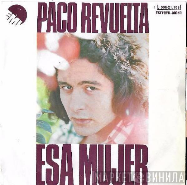 Paco Revuelta - Esa Mujer