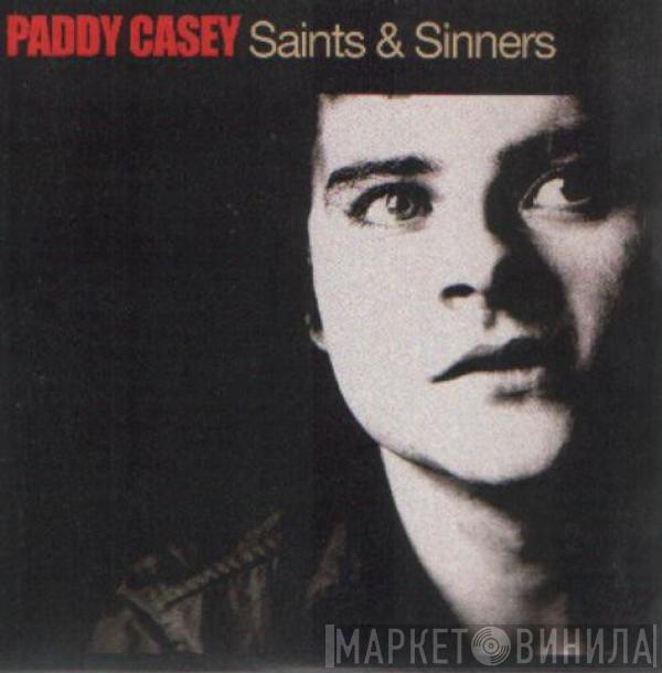 Paddy Casey - Saints & Sinners