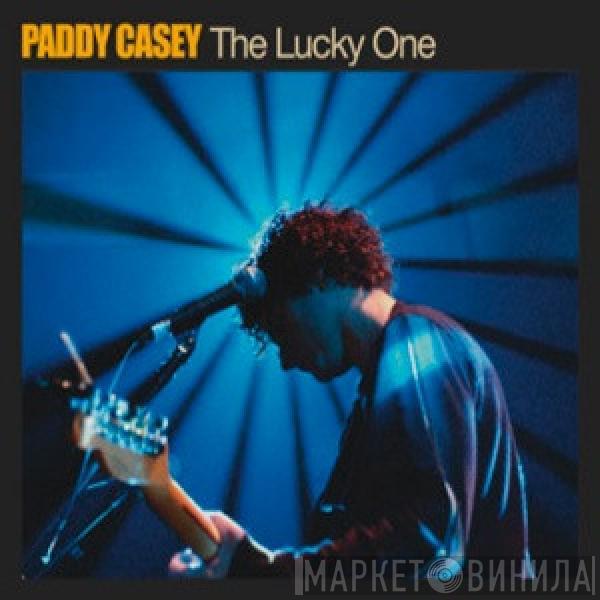 Paddy Casey - The Lucky One