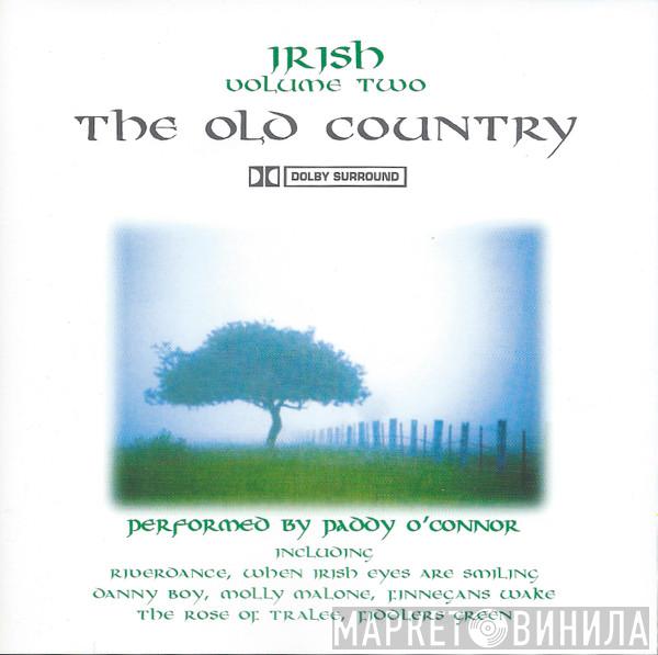Paddy O'Connor - The Old Country - Irish Volume Two