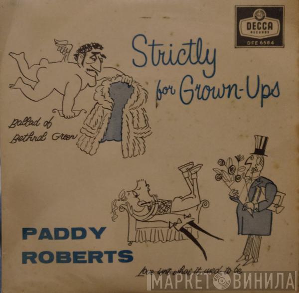 Paddy Roberts  - Strictly For Grown-Ups