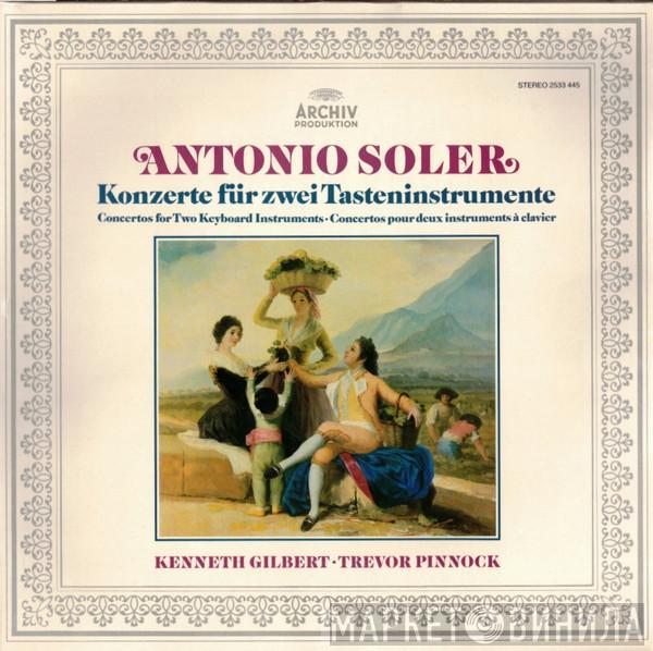 Padre Antonio Soler, Kenneth Gilbert, Trevor Pinnock - Konzerte Für Zwei Tasteninstrumente