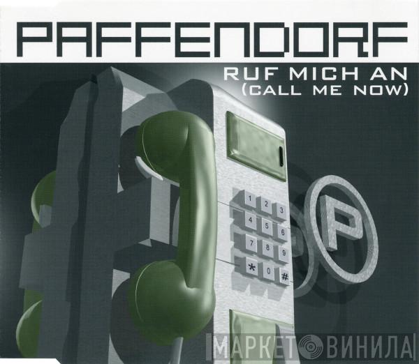 Paffendorf - Ruf Mich An (Call Me Now)