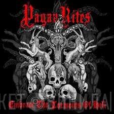 Pagan Rites - Embrace The Torments Of Hell