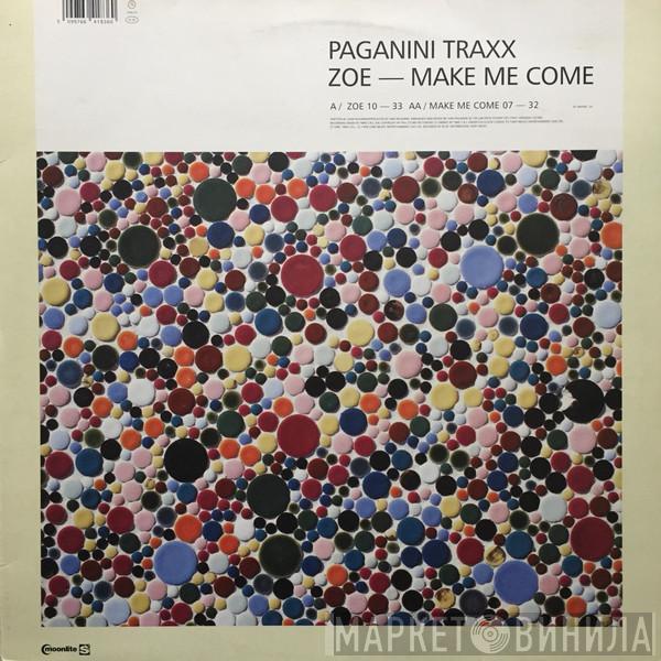 Paganini Traxx - Zoe / Make Me Come