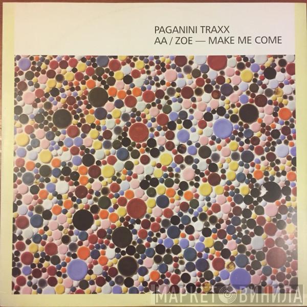 Paganini Traxx - Zoe / Make Me Come