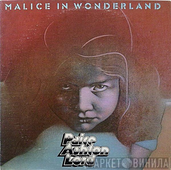  Paice Ashton & Lord  - Malice In Wonderland