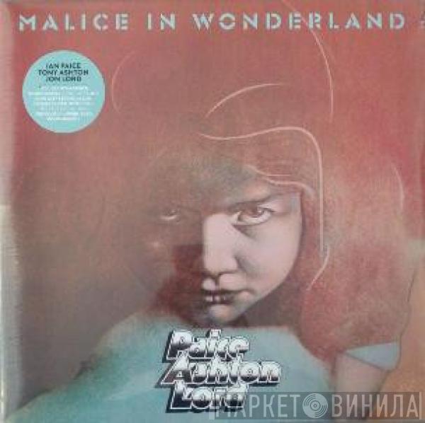  Paice Ashton & Lord  - Malice In Wonderland