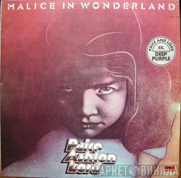  Paice Ashton & Lord  - Malice In Wonderland