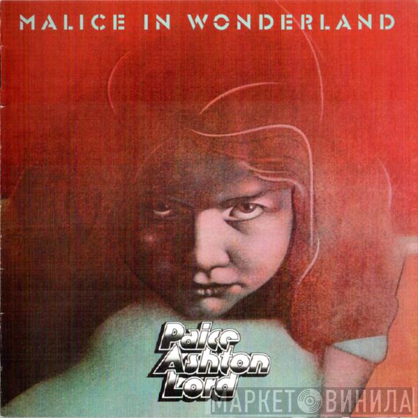  Paice Ashton & Lord  - Malice In Wonderland