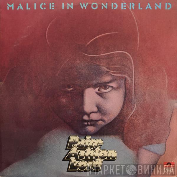  Paice Ashton & Lord  - Malice In Wonderland