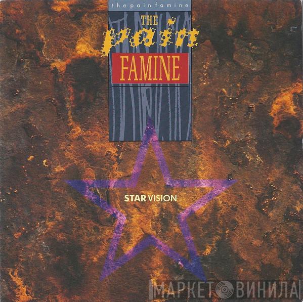 Pain Famine - Star Vision