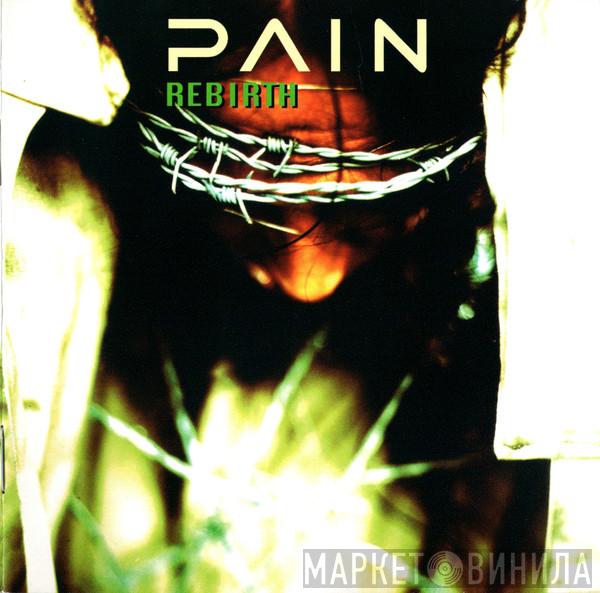 Pain  - Rebirth
