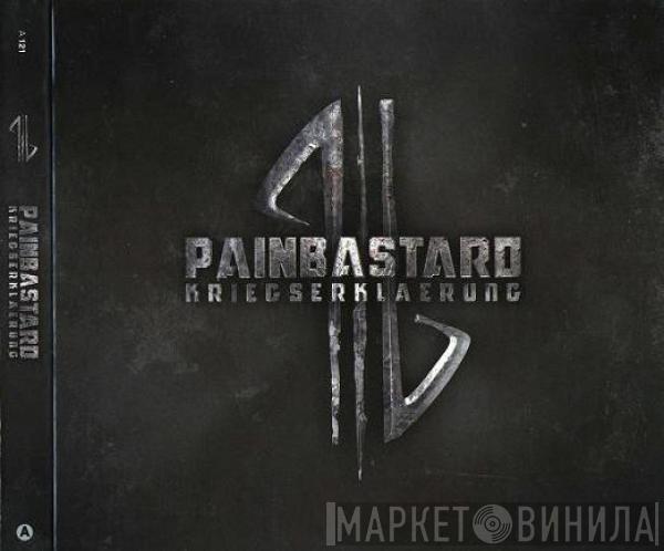  Painbastard  - Kriegserklaerung