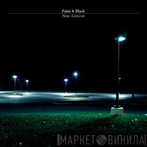 Paint It Black - New Lexicon