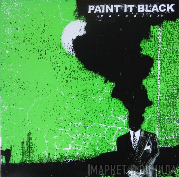 Paint It Black - Paradise