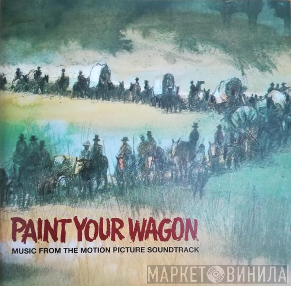  - Paint Your Wagon (Music From The Motion Picture Soundtrack)