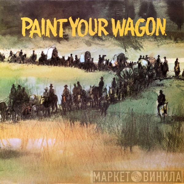  - Paint Your Wagon