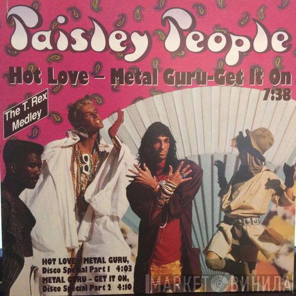  Paisley People  - Hot Love - Metal Guru - Get It On