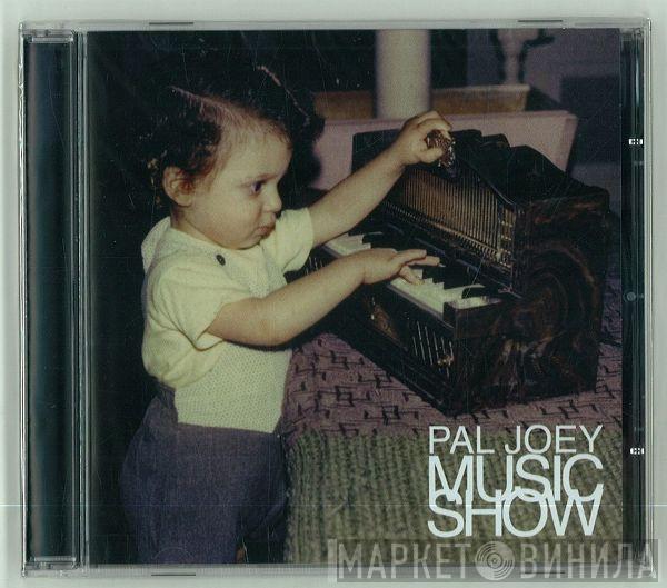 Pal Joey - Music Show