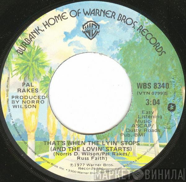 Pal Rakes - That When The Lyin' Stops (And The Lovin' Starts) / Dirty Old Women