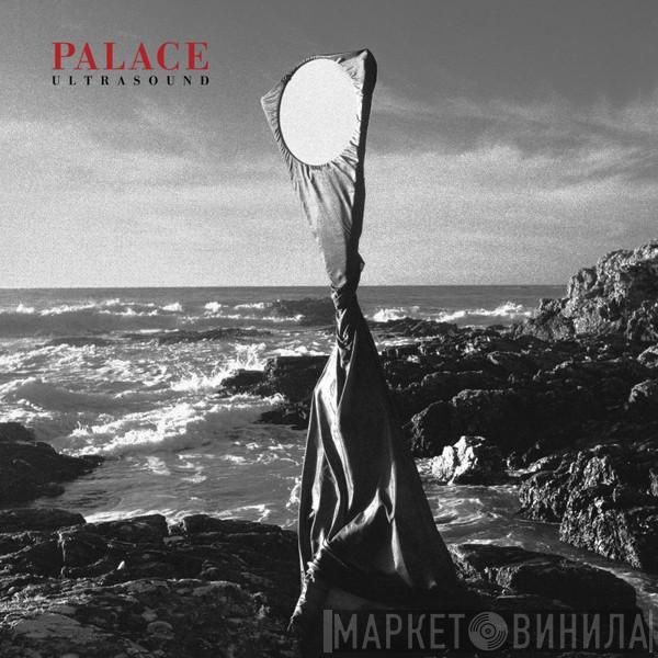 Palace  - Ultrasound