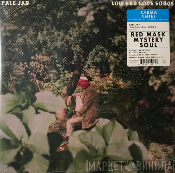 Pale Jay - Low End Love Songs