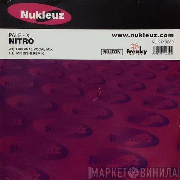 Pale-X - Nitro