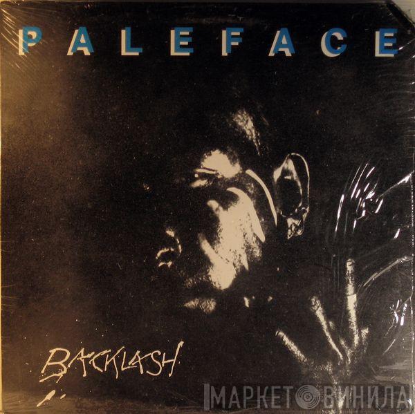 Paleface  - Backlash