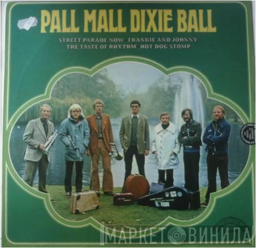 Pall Mall Jazz Band - Pall Mall Dixie Ball