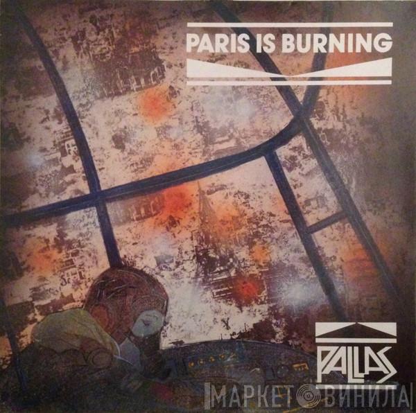 Pallas  - Paris Is Burning