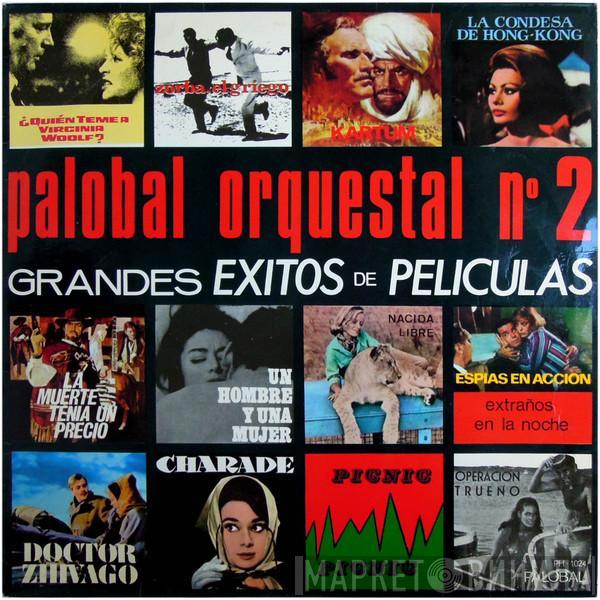  - Palobal Orquestal Nº 2 - Grandes Éxitos de Películas