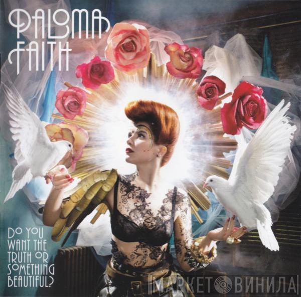 Paloma Faith - Do You Want The Truth Or Something Beautiful?