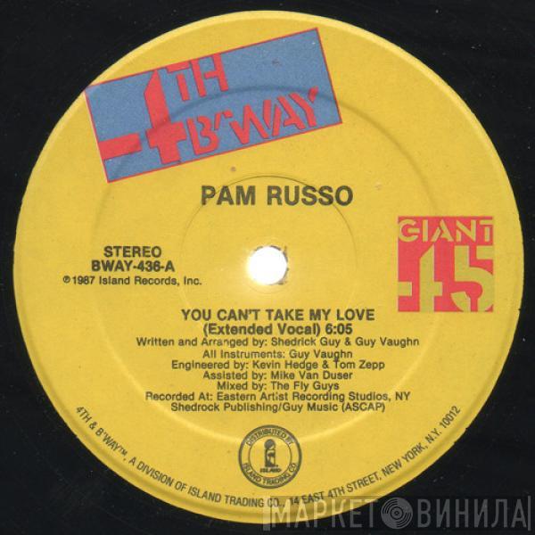 Pam Russo - You Can't Take My Love