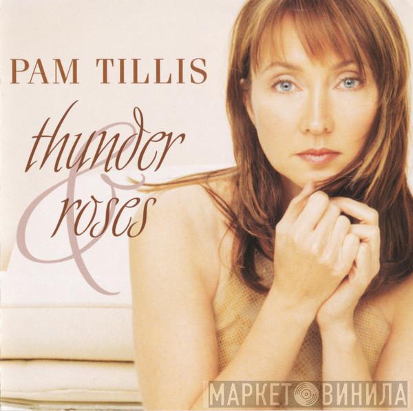 Pam Tillis - Thunder & Roses