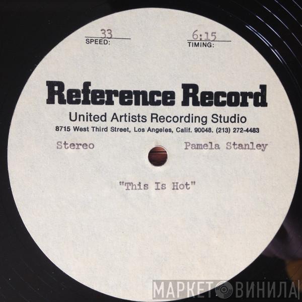  Pamala Stanley  - This Is Hot