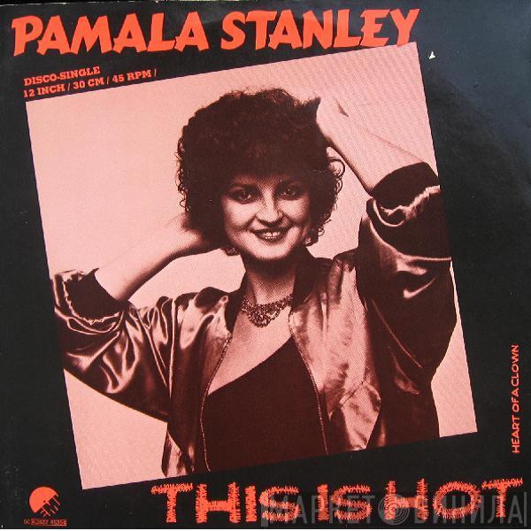  Pamala Stanley  - This Is Hot