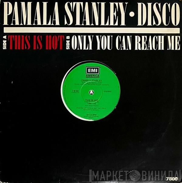 Pamala Stanley - This Is Hot