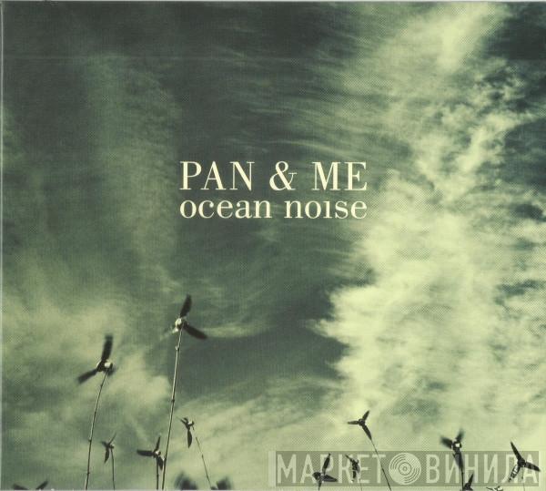 Pan & Me - Ocean Noise