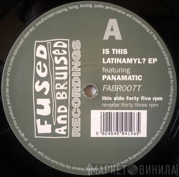 Panamatic - Is This Latinamyl?