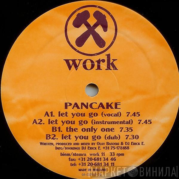 Pancake - Let You Go