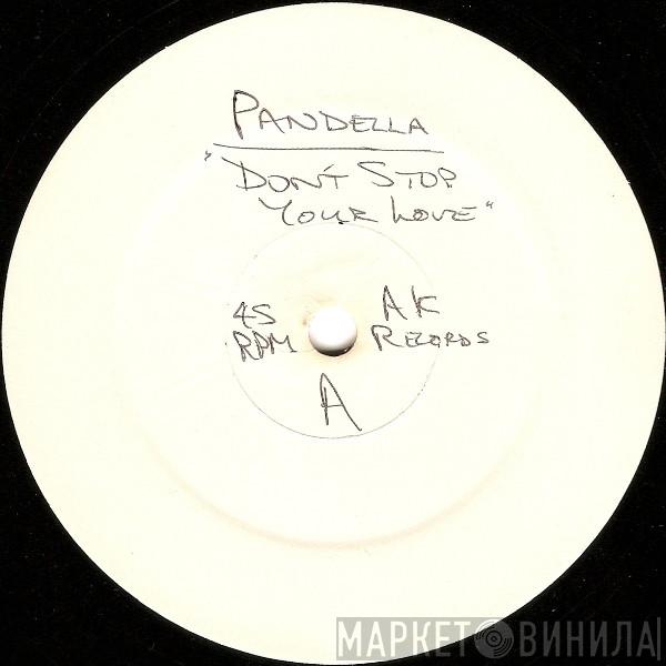 Pandella - Don't Stop Your Love