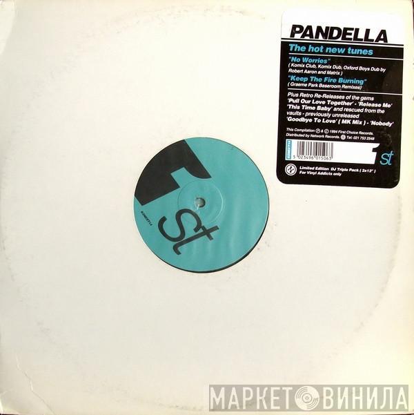 Pandella - No Worries / Keep The Fire Burning / Various Retro