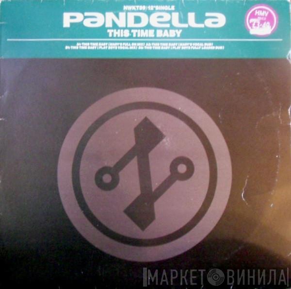 Pandella - This Time Baby