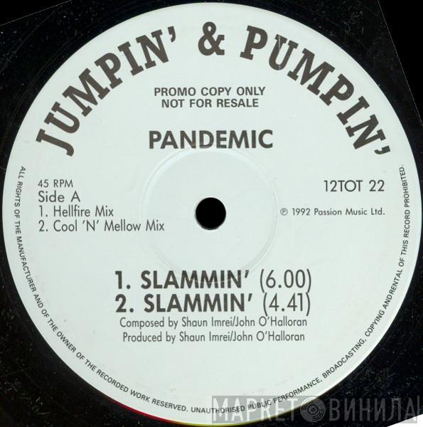Pandemic - Slammin'