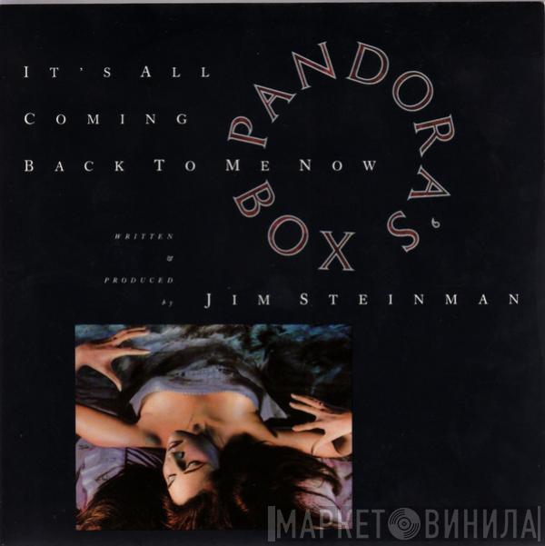 Pandora's Box  - It's All Coming Back To Me Now