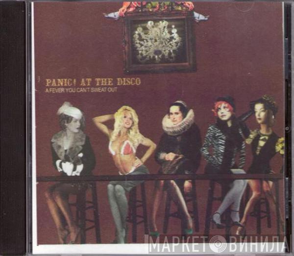  Panic! At The Disco  - A Fever You Can't Sweat Out
