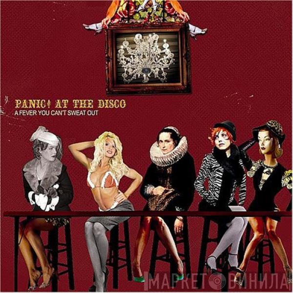  Panic! At The Disco  - A Fever You Can't Sweat Out